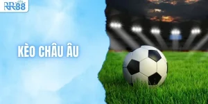 Cách Đọc Kèo Châu Âu & Phương Pháp Tối Ưu Cơ Hội Tại RR88