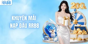 Khuyến Mãi Nạp Đầu RR88 - Nạp 3 Ngày Tặng 200% Thưởng