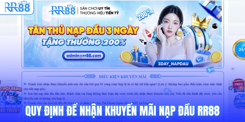 Khuyến Mãi Nạp Đầu RR88 - Nạp 3 Ngày Tặng 200% Thưởng 2 Quy định để nhận khuyến mãi nạp đầu RR88